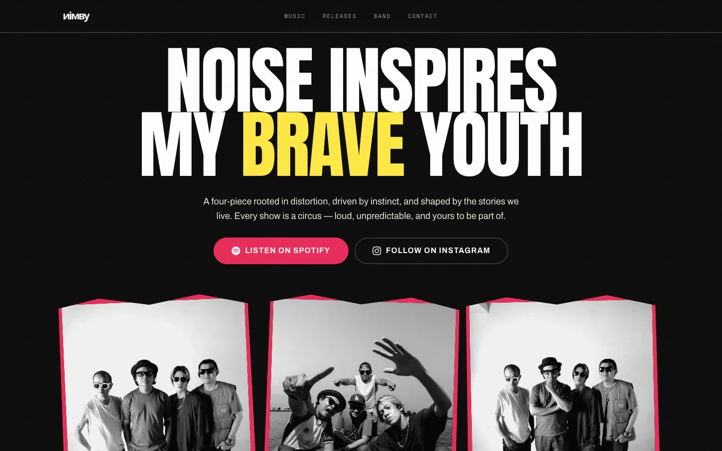 NiMBY homepage: the headline “Noise Inspires My Brave Youth” above black-and-white band photos